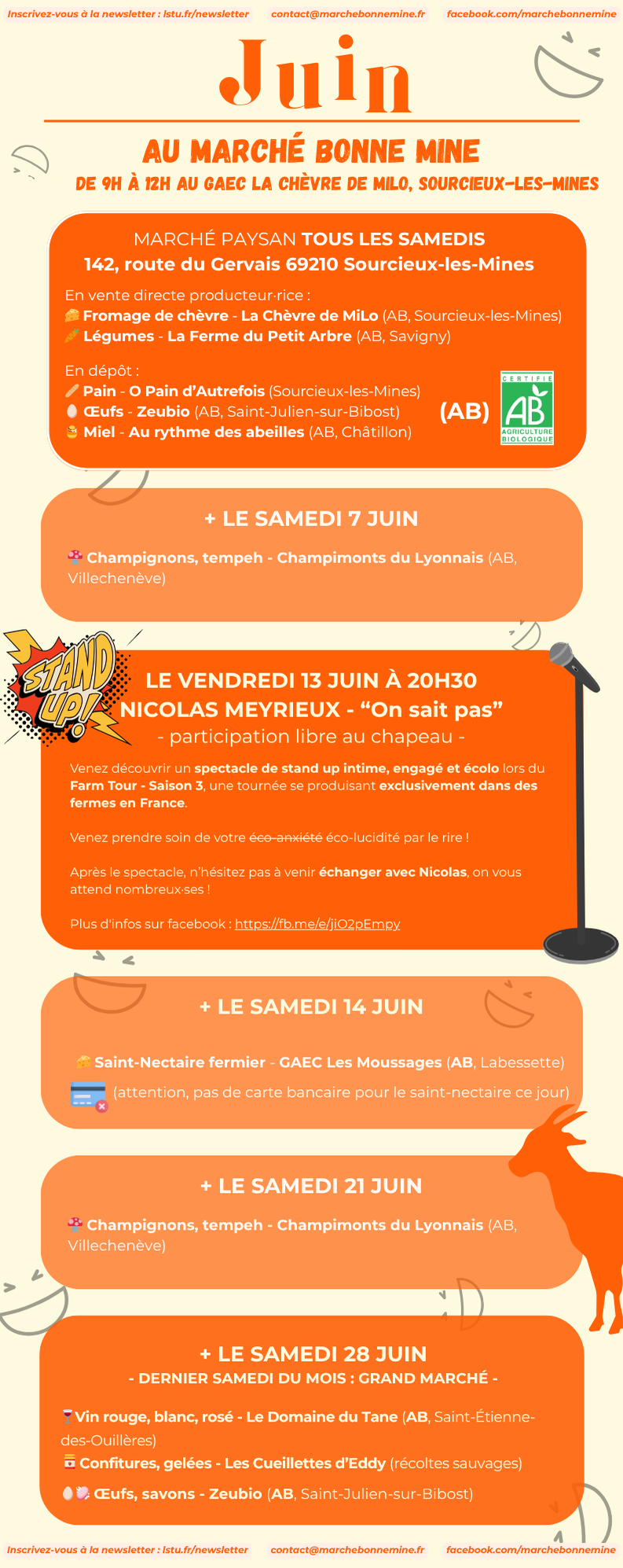Poster pour les événements de juin au Marché Bonne Mine : marché tous les samedis de 9h à 12h au GAEC La Chèvre de Milo, 142 route du Gervais, 69210 Sourcieux-les-Mines, avec vente directe de produits locaux : fromage de chèvre de La Chèvre de MiLo (AB, Sourcieux-les-Mines), légumes de La Ferme du Petit Arbre (AB, Savigny), pain de O Pain d'Autrefois (Sourcieux-les-Mines), œufs de Zeubio (AB, Saint-Julien-sur-Bibost), et miel de Au rythme des abeilles (AB, Châtillon). Événements spéciaux : le samedi 7 juin avec Champimonts, tempeh des Champignons du Lyonnais (AB, Villechenève) ; le mercredi 13 juin à 20h30, spectacle de stand-up de Nicolas Meyrieux 'On sait pas' avec participation libre au chapeau au Farm Tour - Saison 3 ; le samedi 14 juin avec Saint-Nectaire fermier de GAEC Les Mousages (AB, Labessette) ; le samedi 21 juin avec Champimonts, tempeh des Champignons du Lyonnais (AB, Villechenève) ; et le samedi 28 juin, le dernier marché du mois avec vin rouge, blanc, rosé du Domaine du Tane (AB, Saint-Étienne-des-Oullières), confitures, gelées des Cueillettes d'Eddy, et œufs, savons de Zeubio (AB, Saint-Julien-sur-Bibost). Plus d'infos sur Facebook : https://www.facebook.com/marchebonnemine.